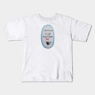 Life is Good A cat Makes it Better Kids T-Shirt